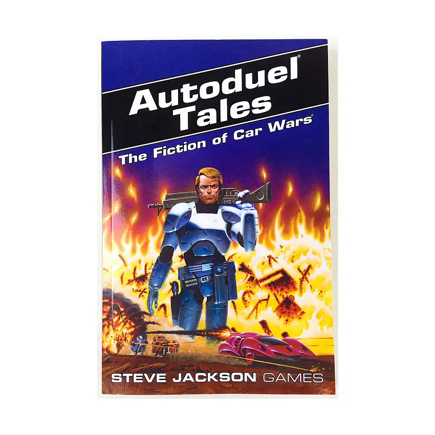 Autoduel Tales - The Fiction of Car Wars (POD)