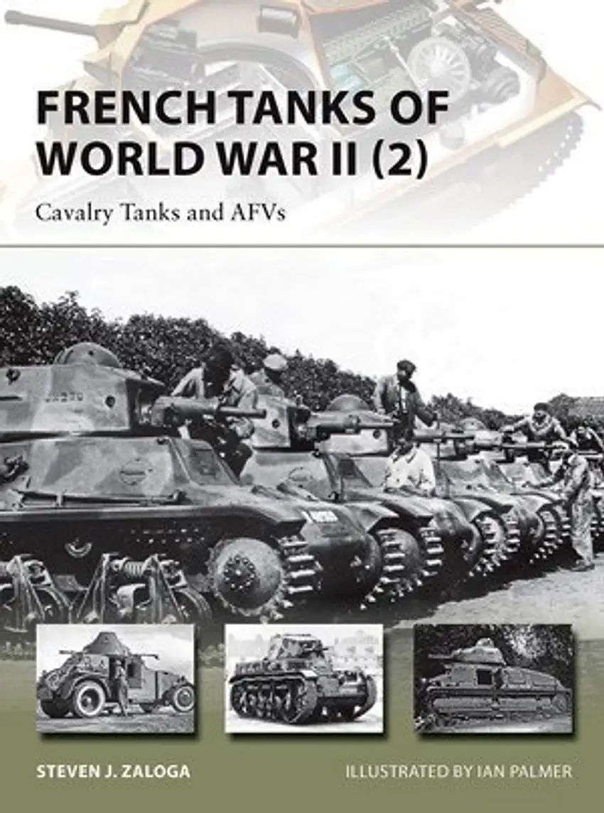 Vanguard: French Tanks of WWII (2) Calvary Tanks and AFV's Osprey Books