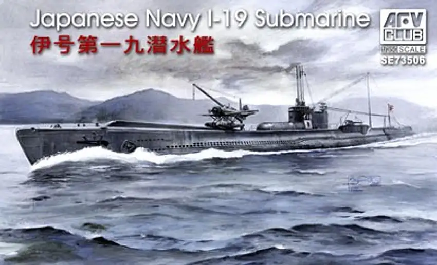 IJN I-19 Submarine 1/350 AFV Club