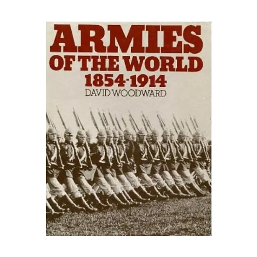 Armies of the World 1854-1914