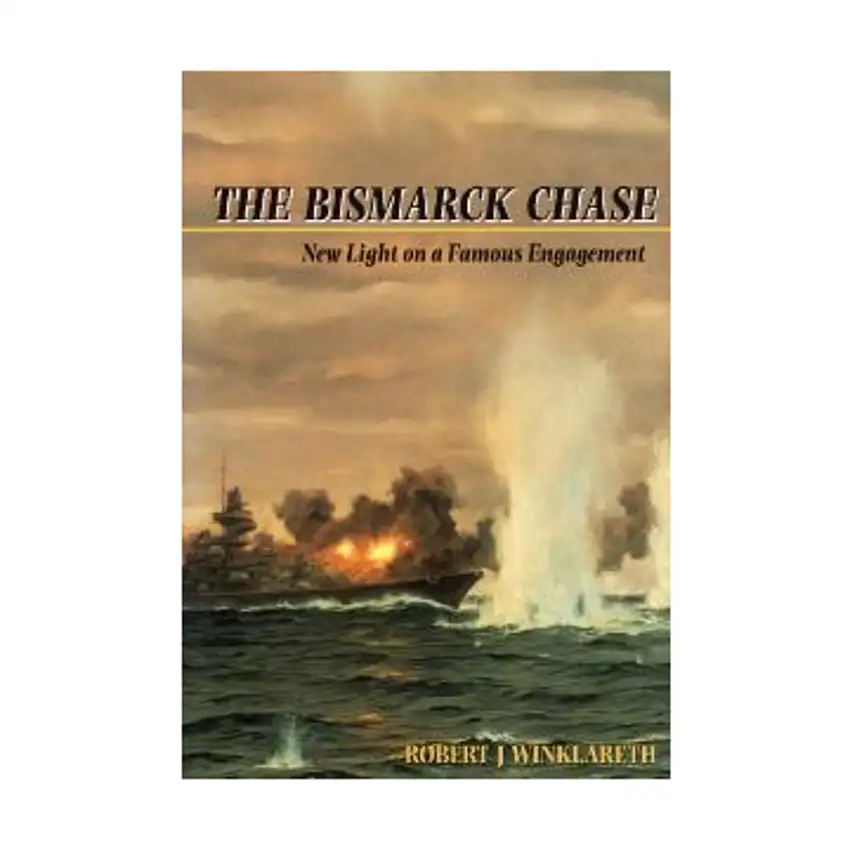Bismarck Chase, The - New Light on a Famous Encounter