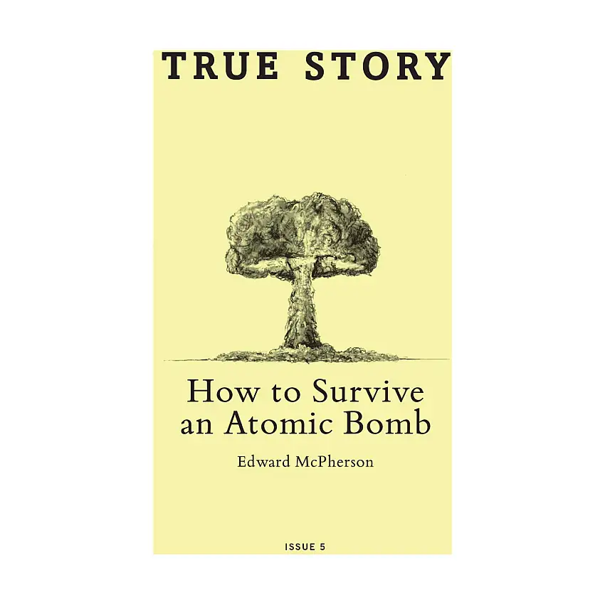#5 - How to Survive an Atomic Bomb