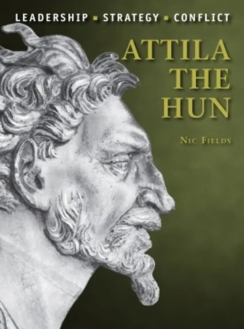 Command: Attila the Hun Osprey Books