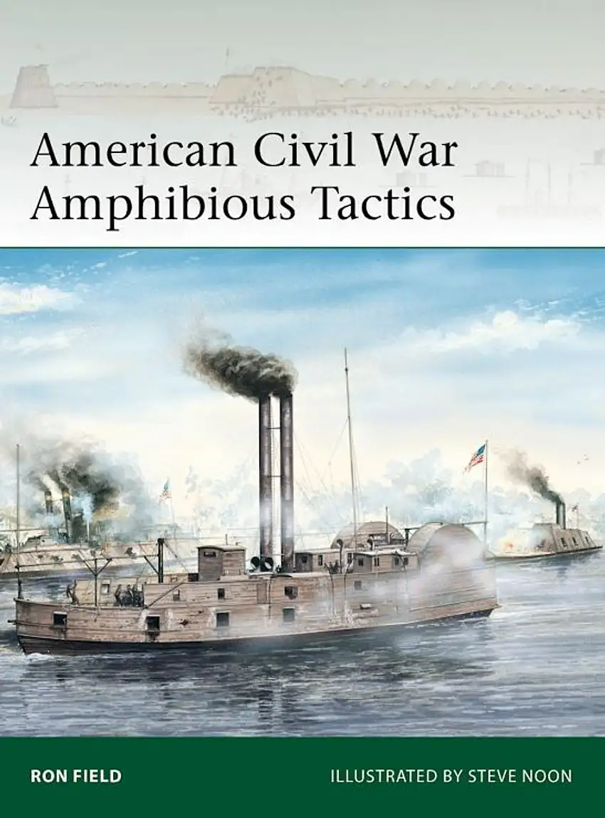 Elite: American Civil War Amphibious Tactics Osprey Books
