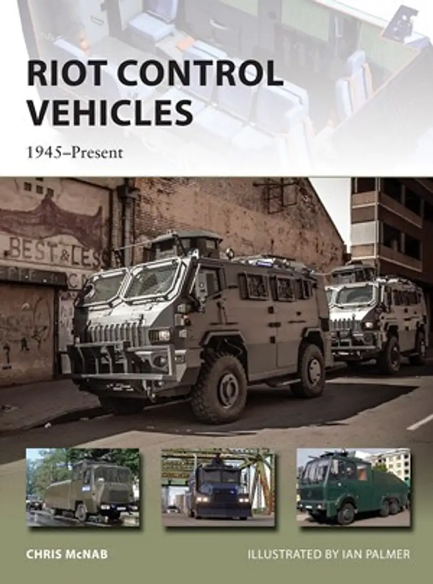 Vanguard: Riot Control Vehicles 1945-Present Osprey Books