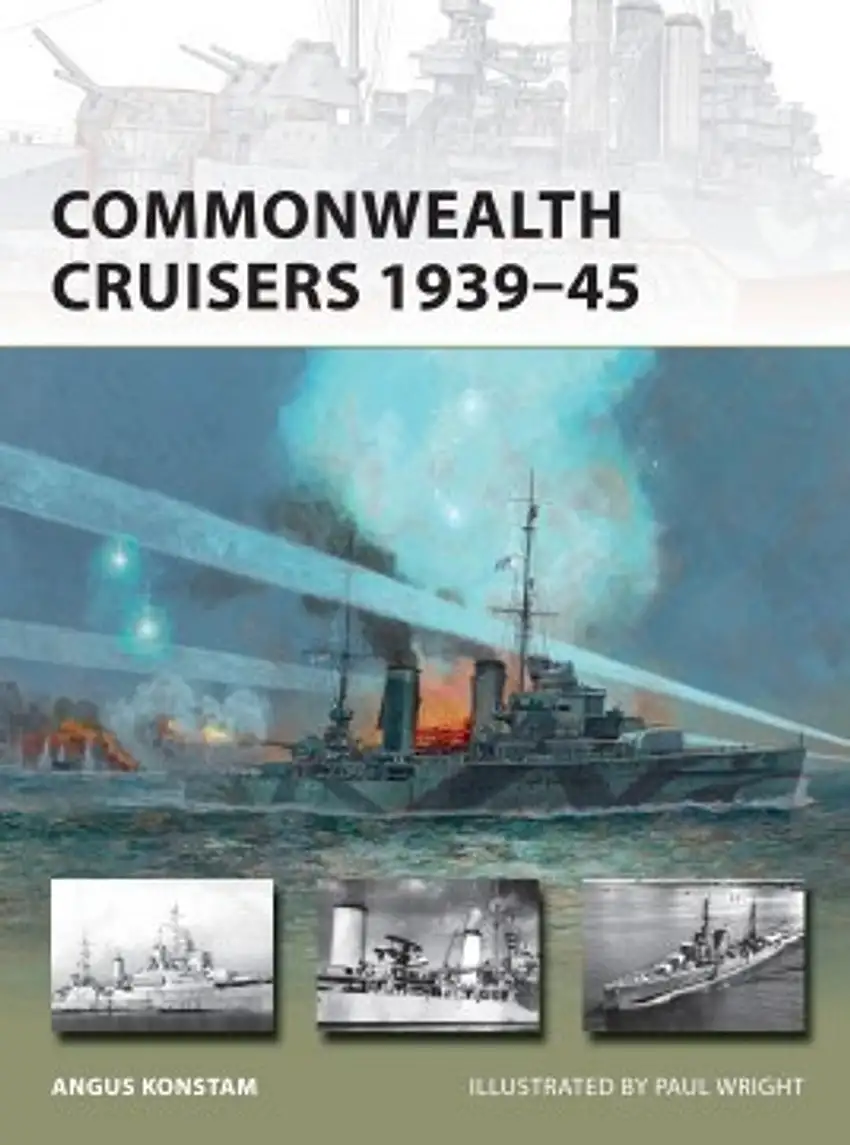 Vanguard: Commonwealth Cruisers 1939-45 Osprey Books