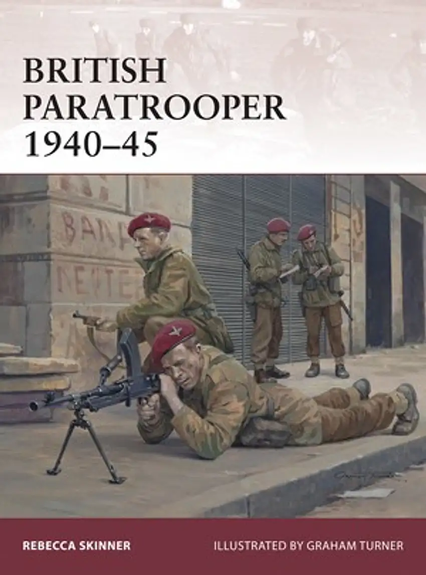 Warrior: British Paratrooper 1940-45 Osprey Books