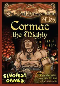 The Red Dragon Inn: Allies - Cormac the Mighty